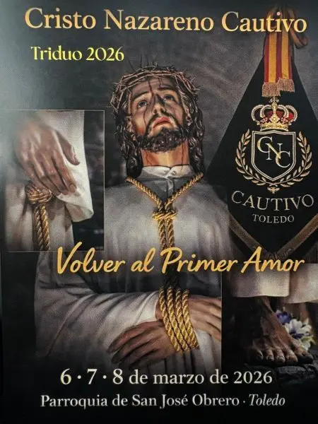 Cristo Nazareno Cautivo Triduo 2026. 6-7-8 de marzo. Parroquia San Jos&eacute; Obrero