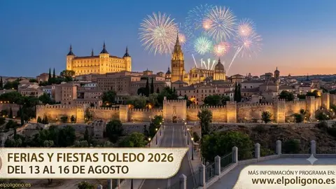 Feria y fiestas Toledo 2026. Del 13 al 16 agosto